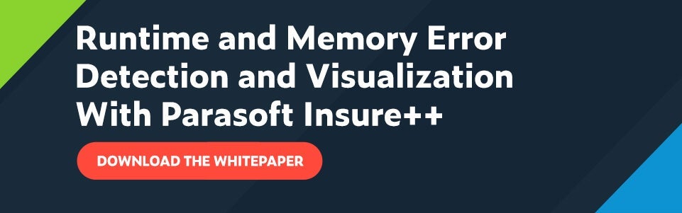 Text that reads Runtime and Memory Error Detection and Visualization With Parasoft Insure++ with call to action button Download the Whitepaper
