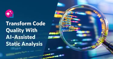 Text on left: Transform Code Quality With AI-Assisted Static Analysis. On the right is an image of a magnifying glass focused on colorful code in software testing.