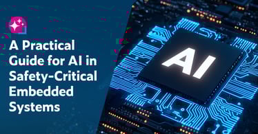 Text on left: A Practical Guide for AI in Safety-Critical Embedded Systems. On the right is an image of an embedded software chip with AI written in the center.
