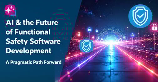 Text on left: AI & the Future of Functional Safety Software Development: A Pragmatic Path Forward. On the right is a image of a long underground path illuminated by bright lights with an overlay of safety, security, and compliance icons.