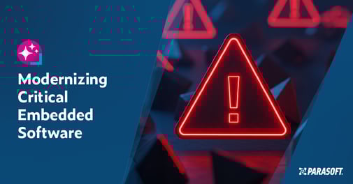 Text on left: Modernizing Critical Embedded Software. On the right is an image of a warning triangle outlined with neon red with an exclamation point in the center with the same neon red outline.