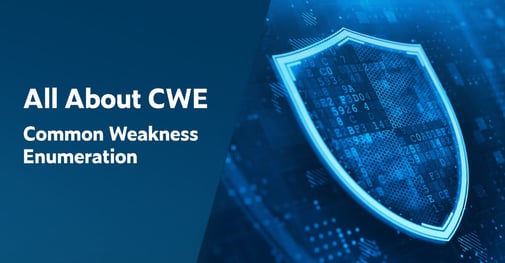 Text on left in white font on dark blue background: All About CWE: Common Weakness Enumeration with image on right showing digital shield on a blue background