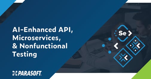 AI-Enhanced API, Microservices, & Nonfunctional Testing webinar title with icons of Parasoft product logos to the right