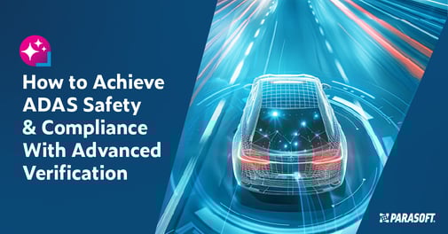 Text on left: How to Achieve ADAS Safety & Compliance With Advanced Verification. On the right is the back view image of a vehicle with advanced driver assistance systems driving down the freeway.